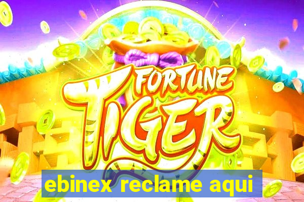 ebinex reclame aqui